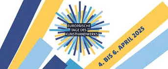 im april: europäische tage des kunsthandwerks 2025